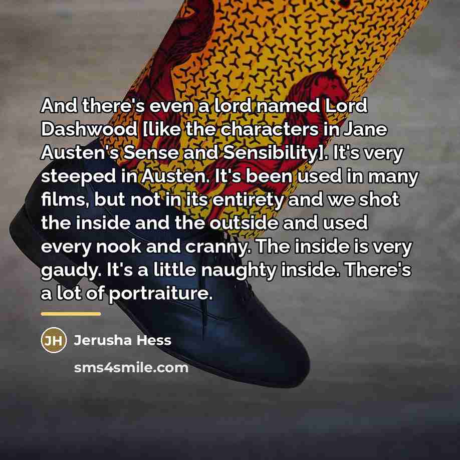 “And there's even a lord named Lord Dashwood [like the…” quote by Jerusha Hess