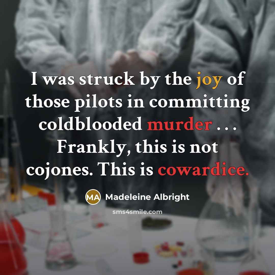 “I was struck by the joy of those pilots in…” quote by Madeleine Albright