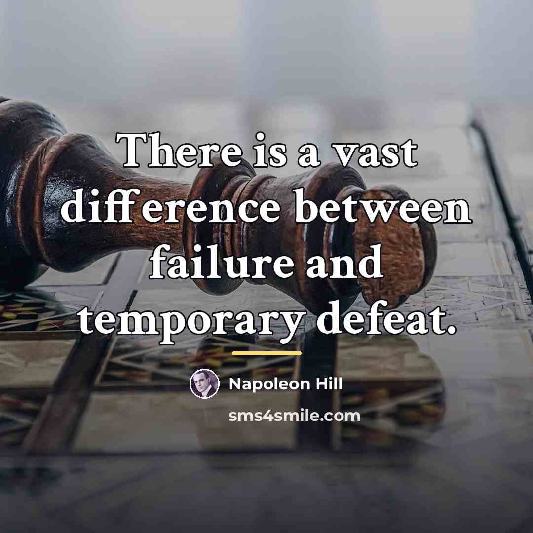 “There is a vast difference between failure and temporary defeat.…” quote by Napoleon Hill