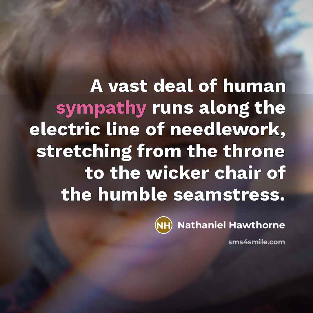 “A vast deal of human sympathy runs along the electric…” quote by Nathaniel Hawthorne