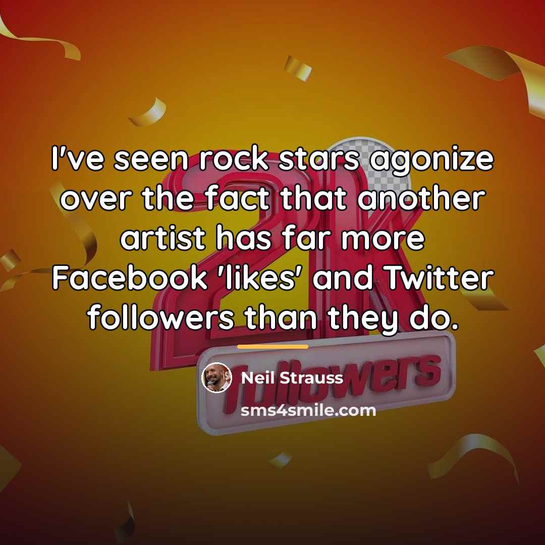 “I've seen rock stars agonize over the fact that another…” quote by Neil Strauss