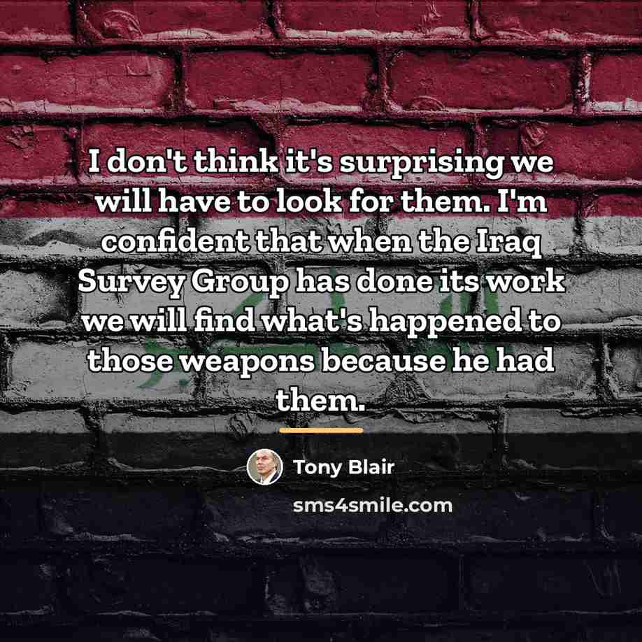 “I don't think it's surprising we will have to look…” quote by Tony Blair