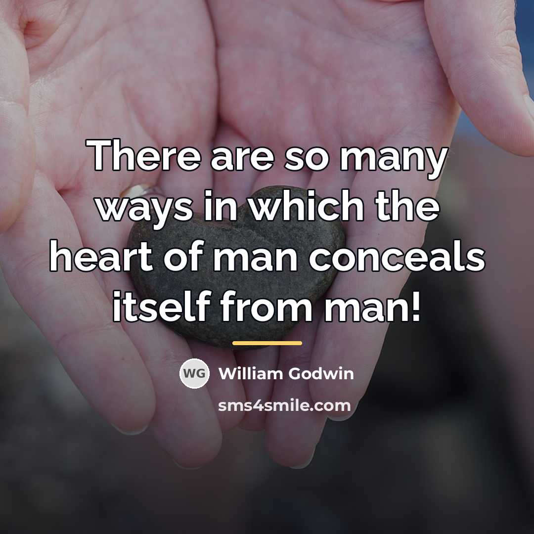 “There are so many ways in which the heart of…” quote by William Godwin