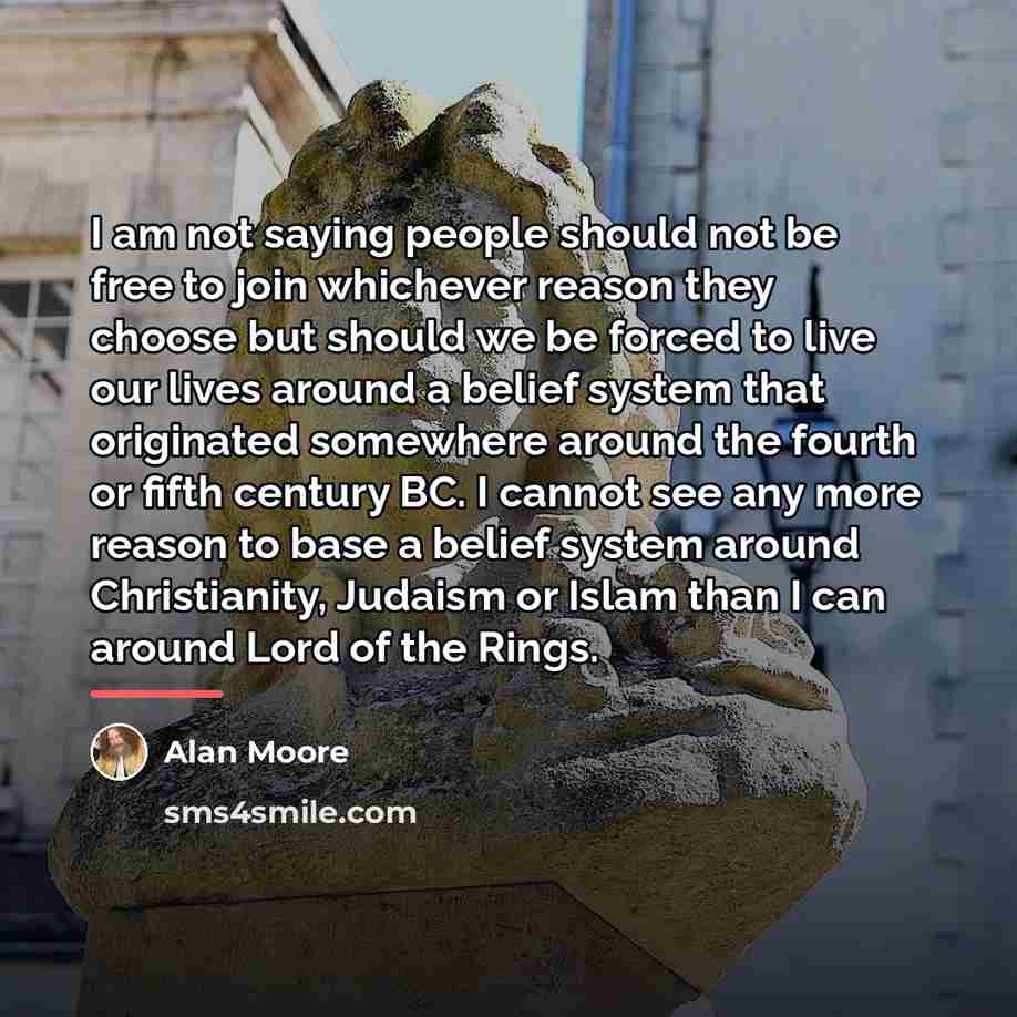 “I am not saying people should not be free to…” quote by Alan Moore