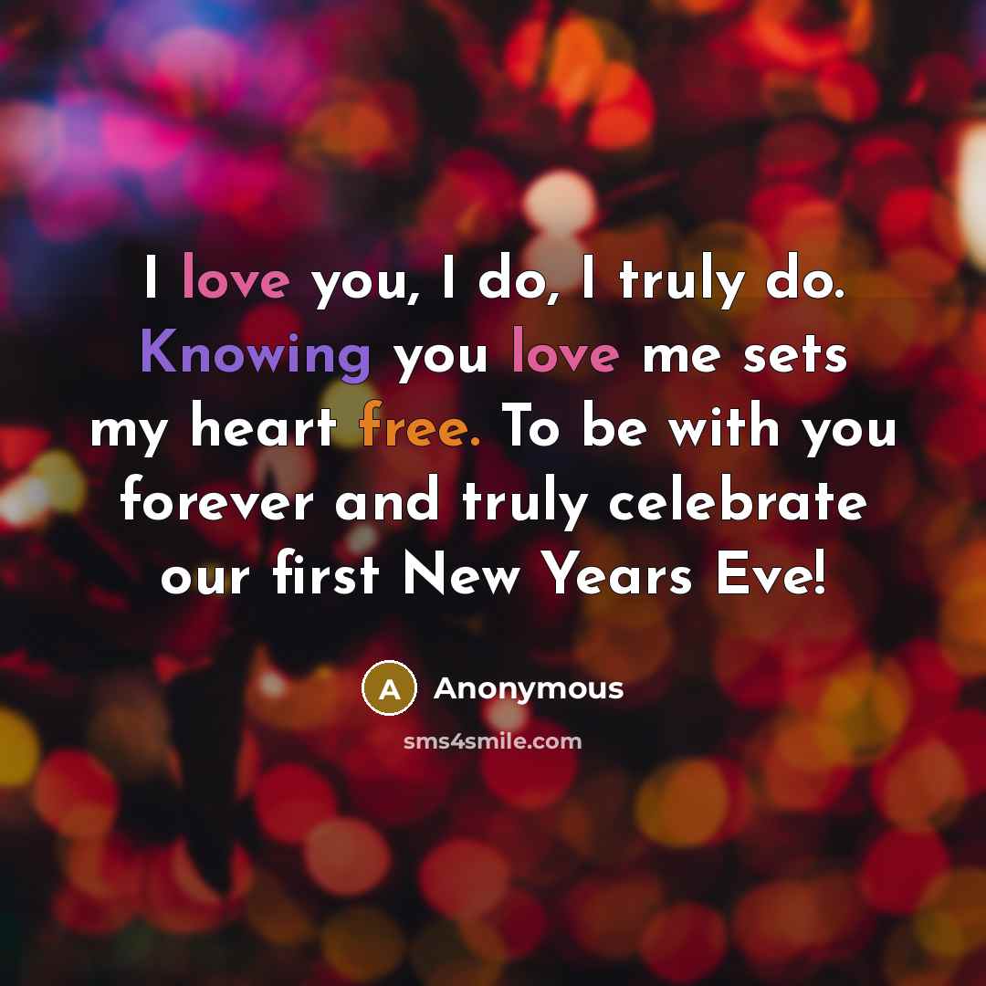 “I love you, I do, I truly do. Knowing you…” quote by Anonymous