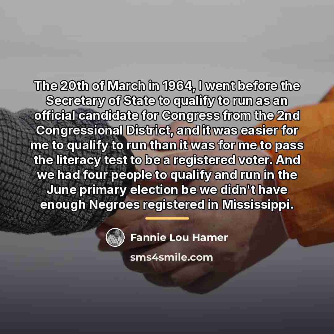 “The 20th of March in 1964, I went before the…” quote by Fannie Lou Hamer