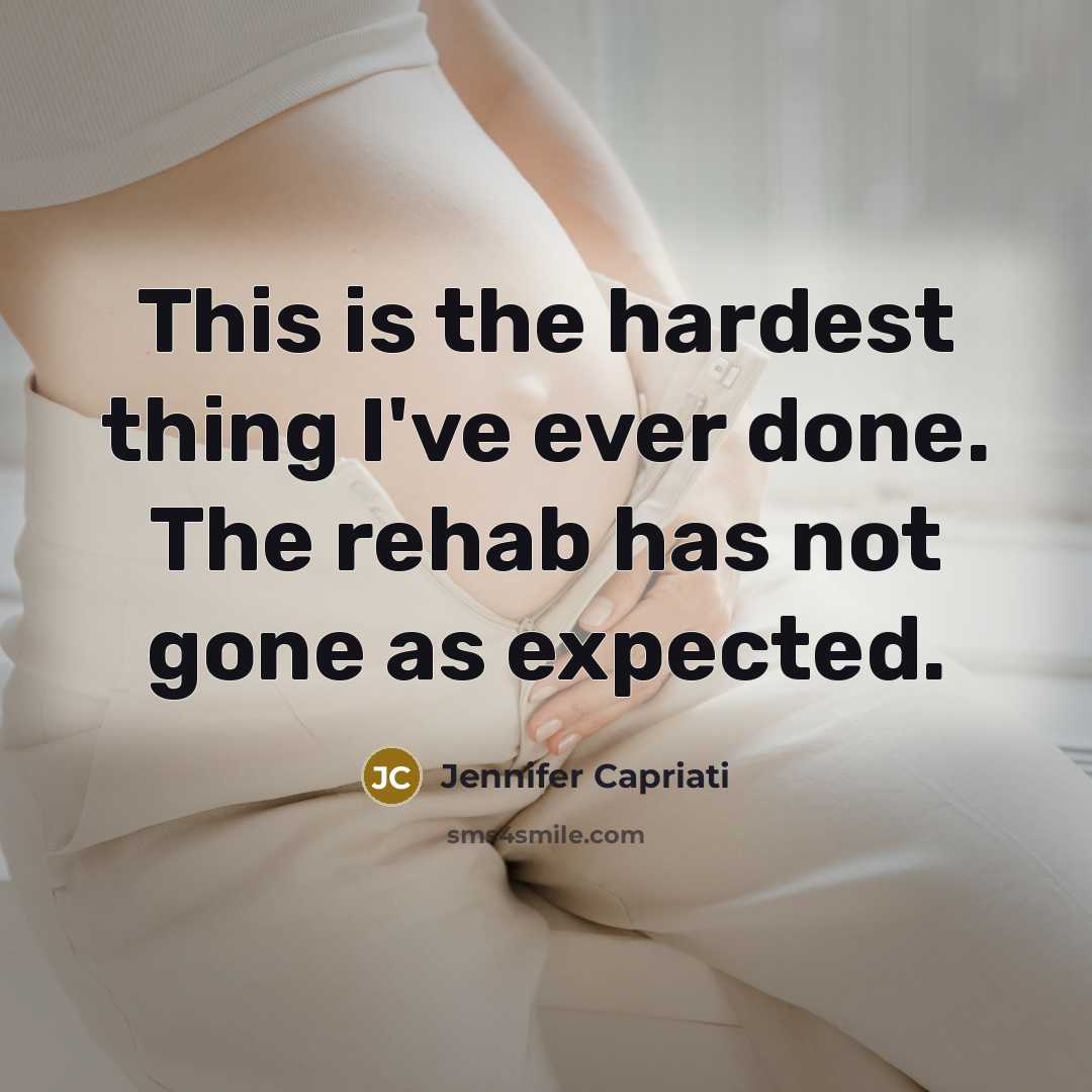 “This is the hardest thing I've ever done. The rehab…” quote by Jennifer Capriati