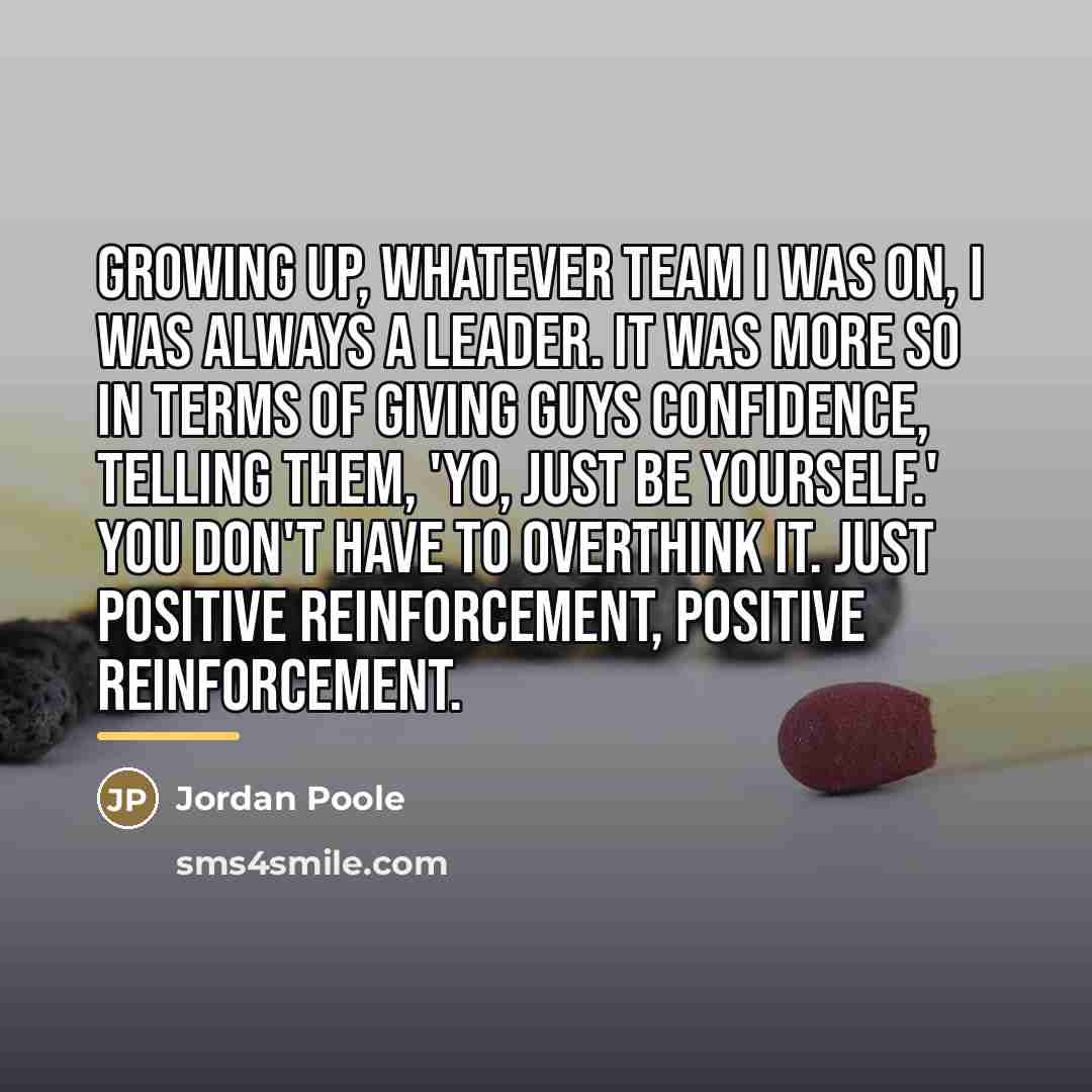 “Growing up, whatever team I was on, I was always…” quote by Jordan Poole