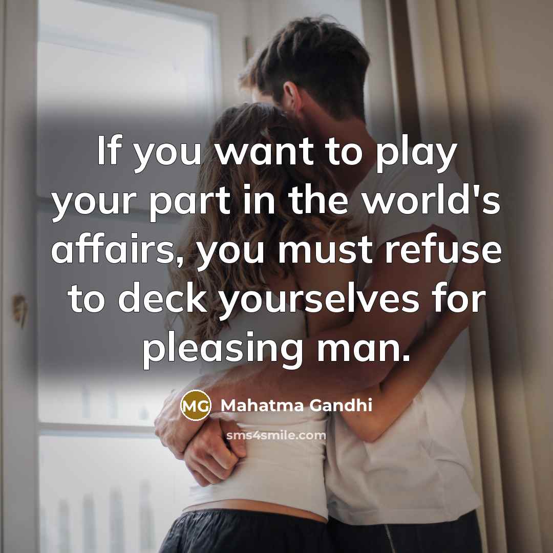 “If you want to play your part in the world's…” quote by Mahatma Gandhi