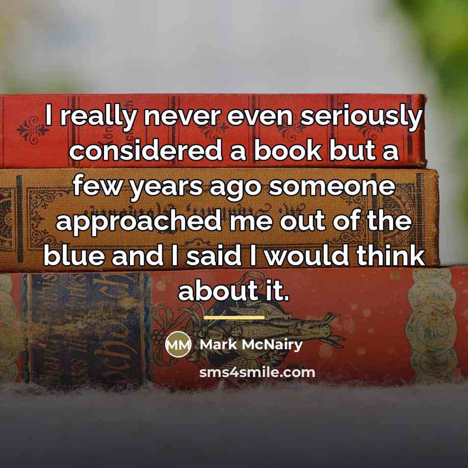 “I really never even seriously considered a book but a…” quote by Mark McNairy