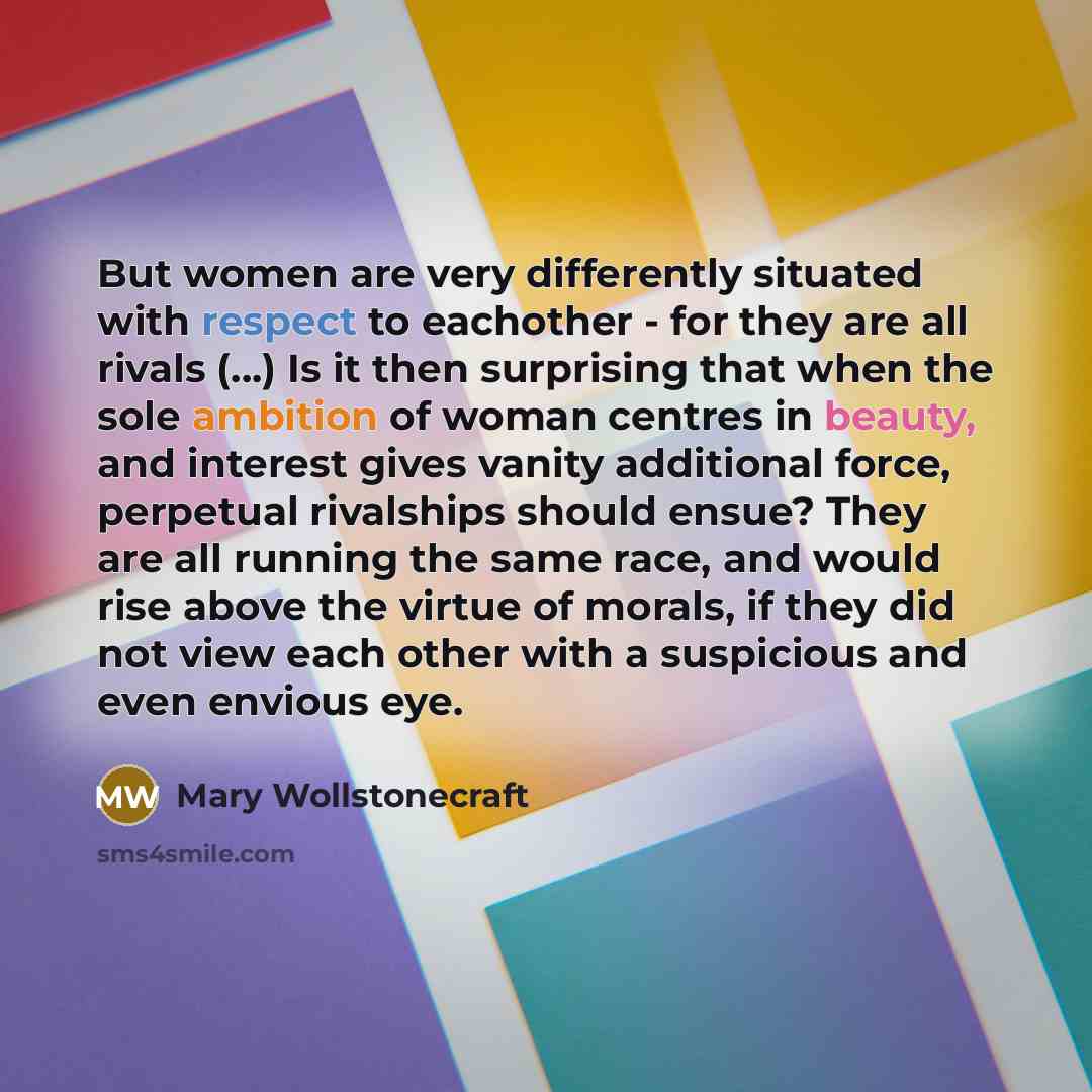 “But women are very differently situated with respect to eachother…” quote by Mary Wollstonecraft