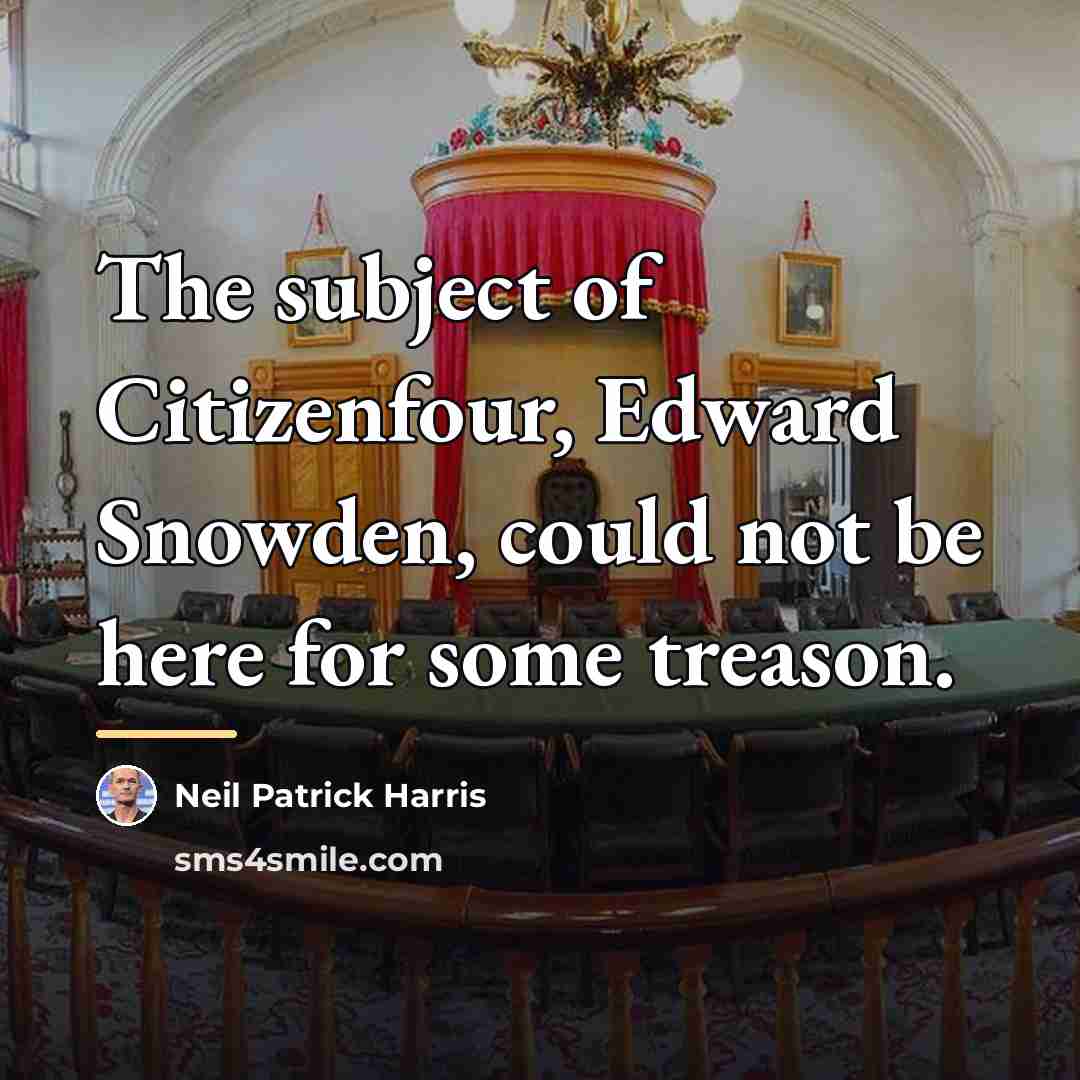 “The subject of Citizenfour, Edward Snowden, could not be here…” quote by Neil Patrick Harris