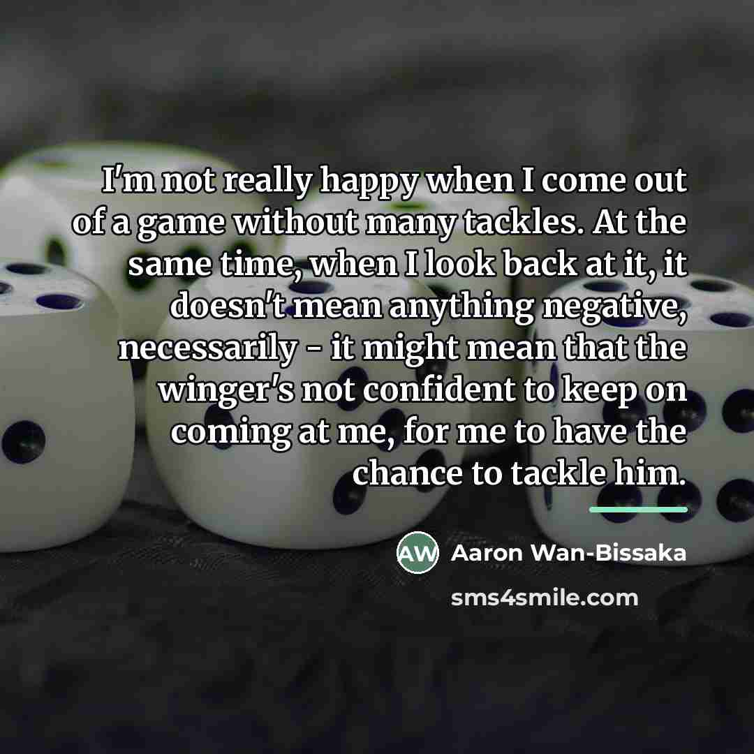 “I'm not really happy when I come out of a…” quote by Aaron Wan-Bissaka