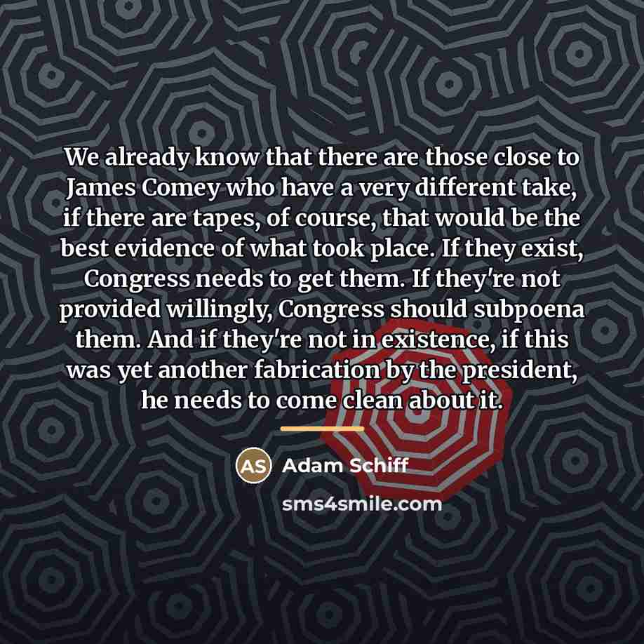 “We already know that there are those close to James…” quote by Adam Schiff
