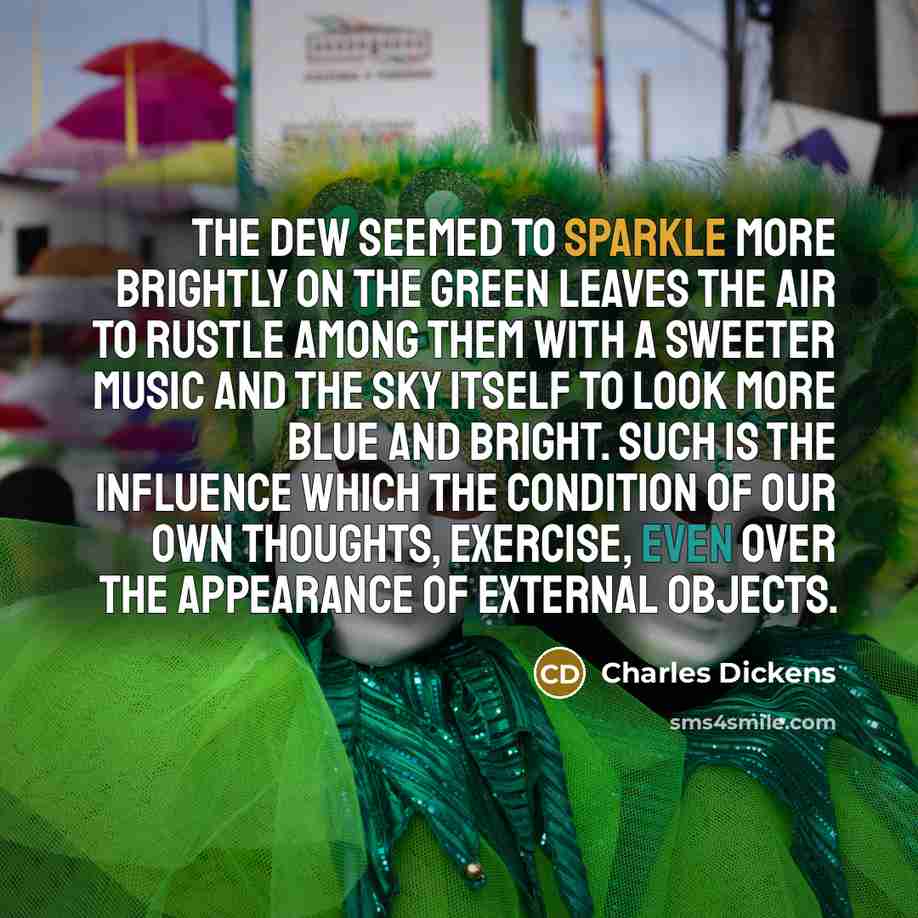 “The dew seemed to sparkle more brightly on the green…” quote by Charles Dickens