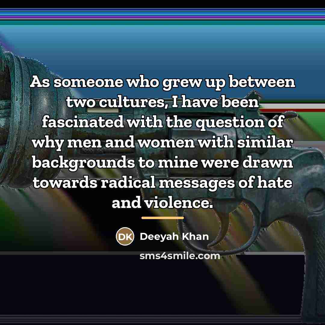 “As someone who grew up between two cultures, I have…” quote by Deeyah Khan