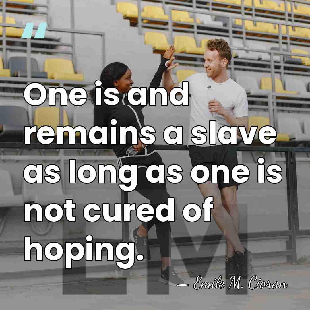 One is and remains a slave as long as one is not&hellip; - Emile M. Cioran