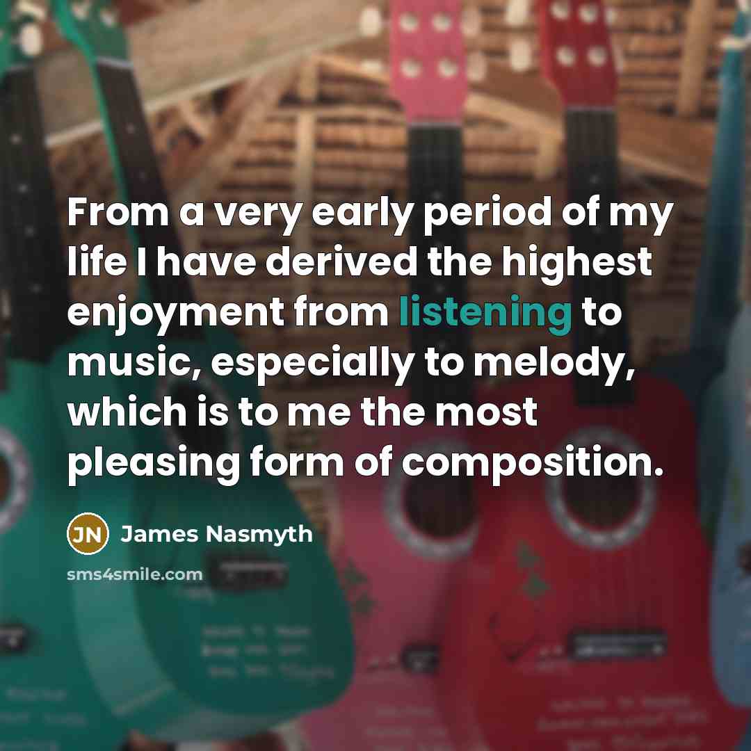 “From a very early period of my life I have…” quote by James Nasmyth