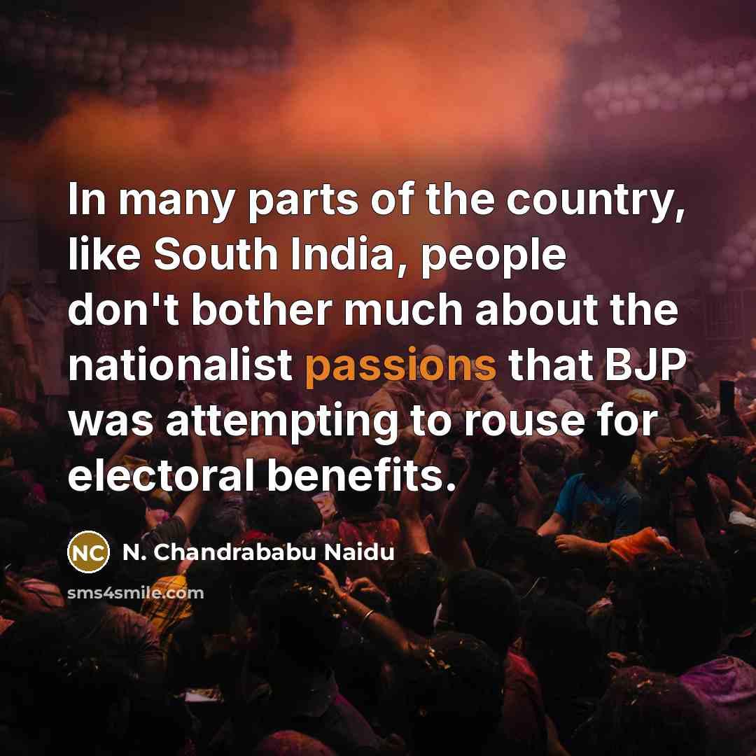“In many parts of the country, like South India, people…” quote by N. Chandrababu Naidu
