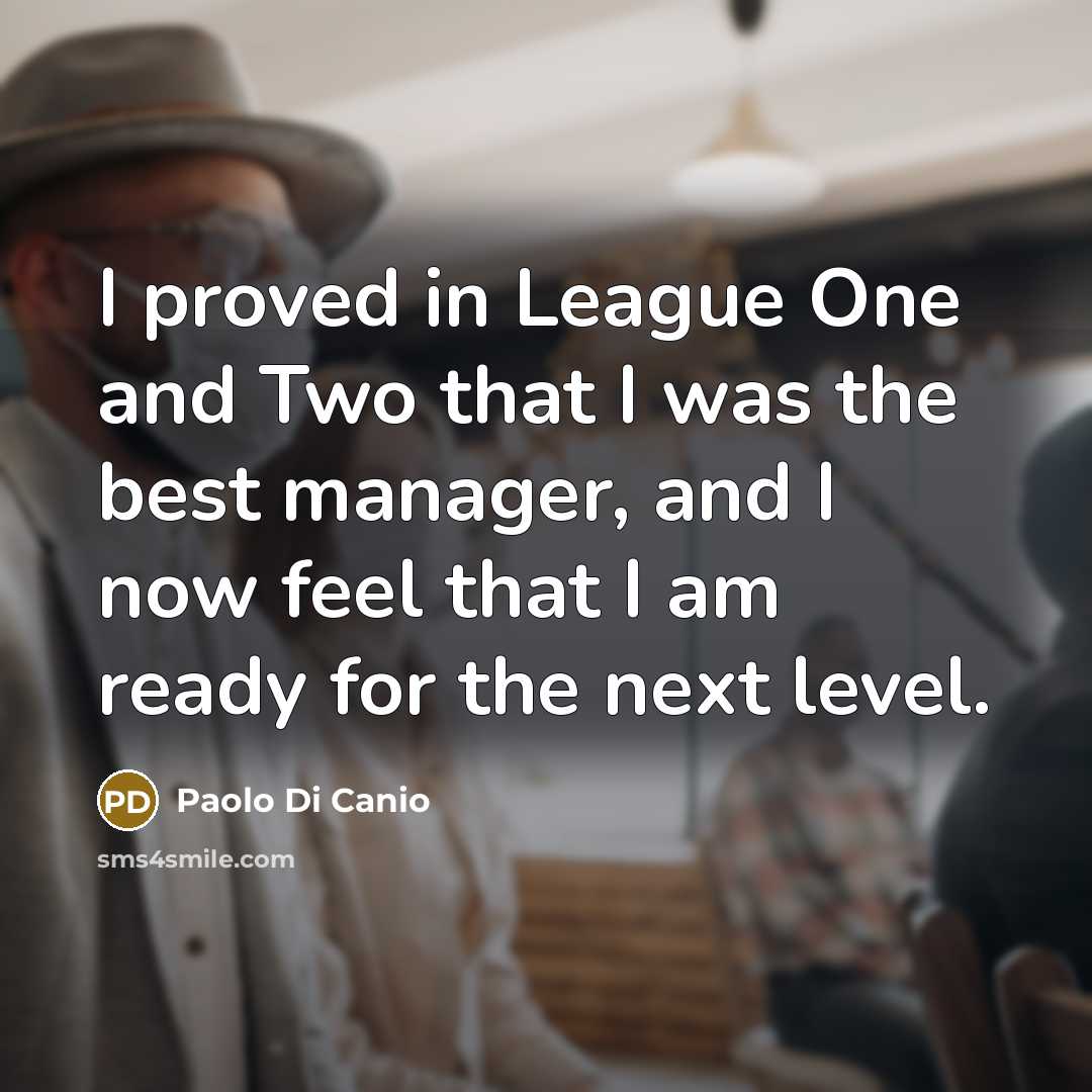 “I proved in League One and Two that I was…” quote by Paolo di Canio