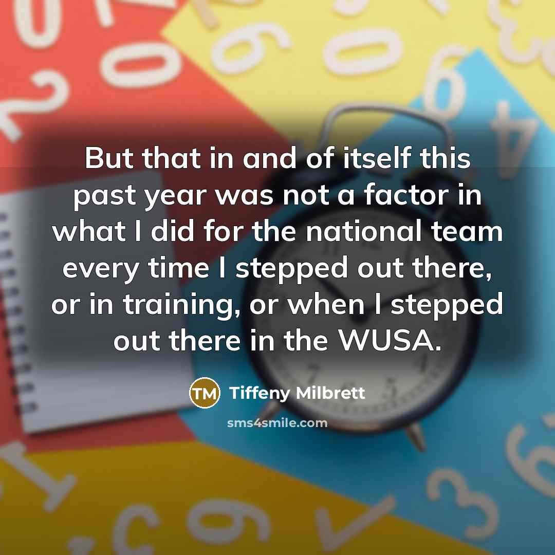 “But that in and of itself this past year was…” quote by Tiffeny Milbrett