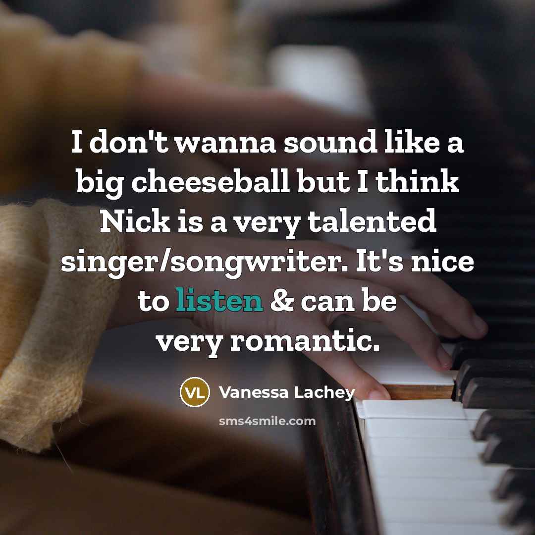 “I don't wanna sound like a big cheeseball but I…” quote by Vanessa Lachey