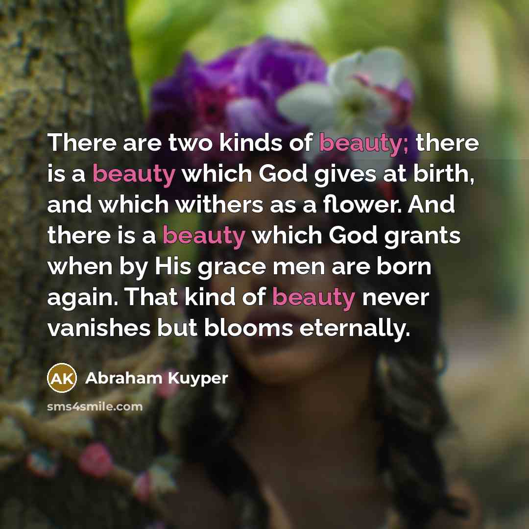 “There are two kinds of beauty; there is a beauty…” quote by Abraham Kuyper