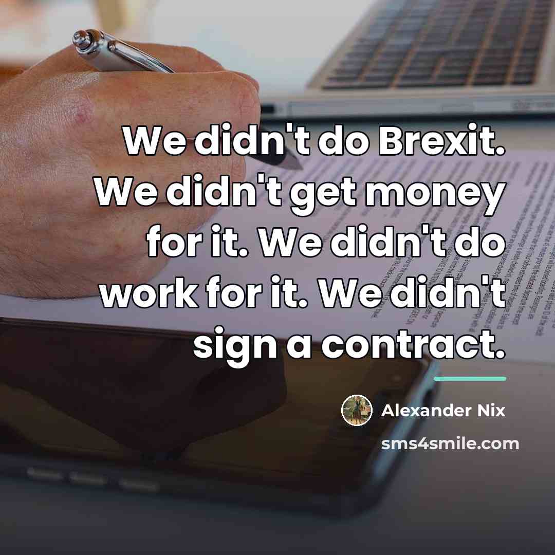 “We didn't do Brexit. We didn't get money for it.…” quote by Alexander Nix