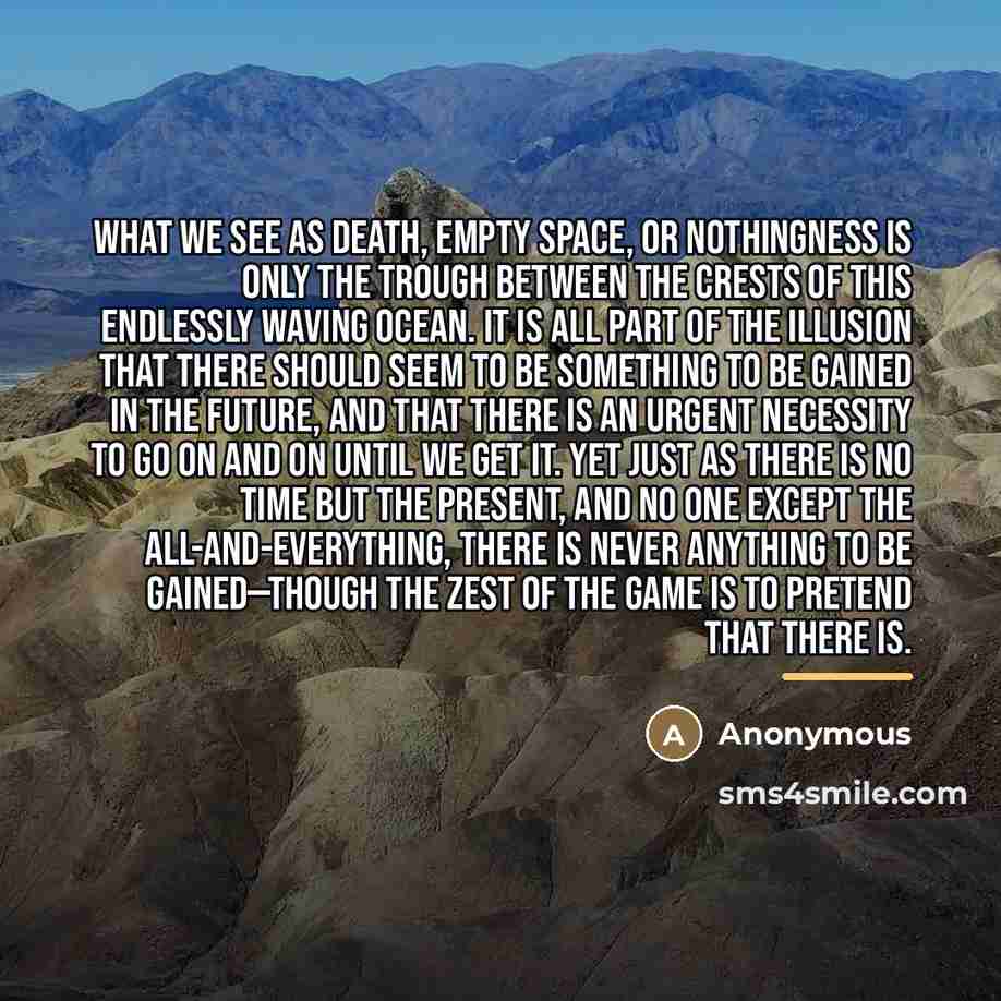 “What we see as death, empty space, or nothingness is…” quote by Anonymous