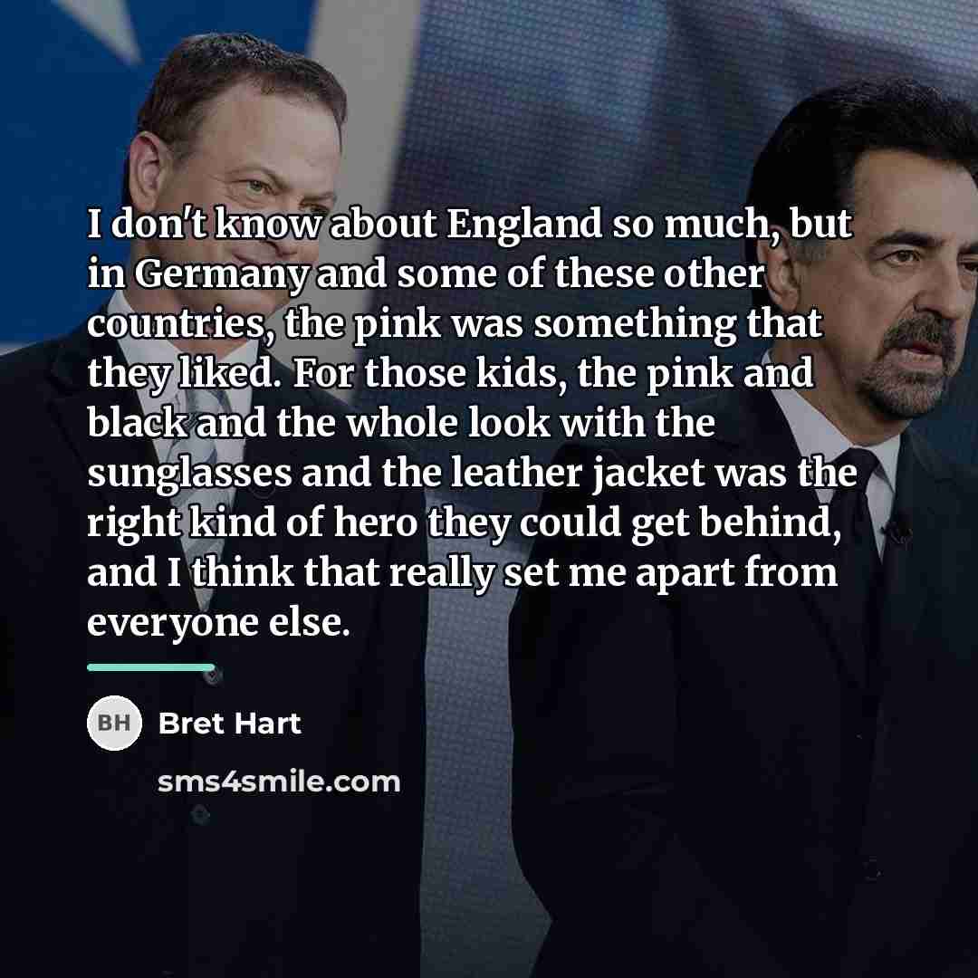 “I don't know about England so much, but in Germany…” quote by Bret Hart