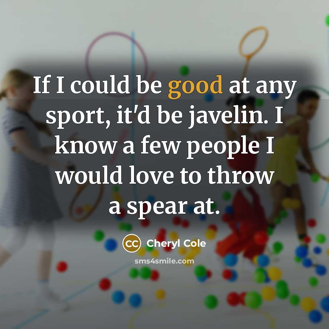 “If I could be good at any sport, it'd be…” quote by Cheryl Cole