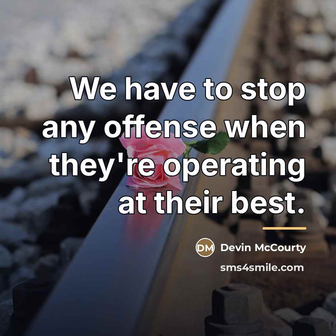 “We have to stop any offense when they're operating at…” quote by Devin McCourty