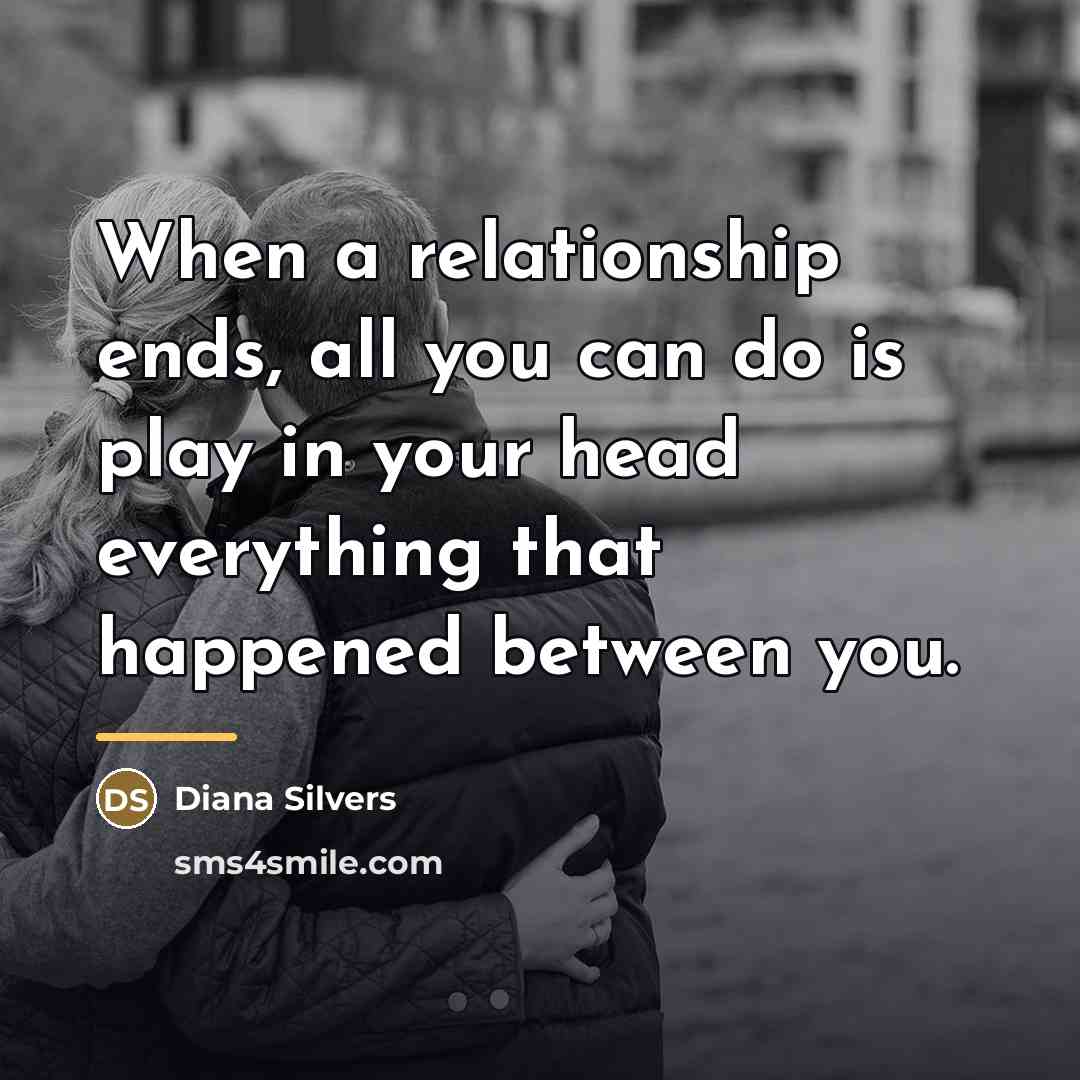 “When a relationship ends, all you can do is play…” quote by Diana Silvers