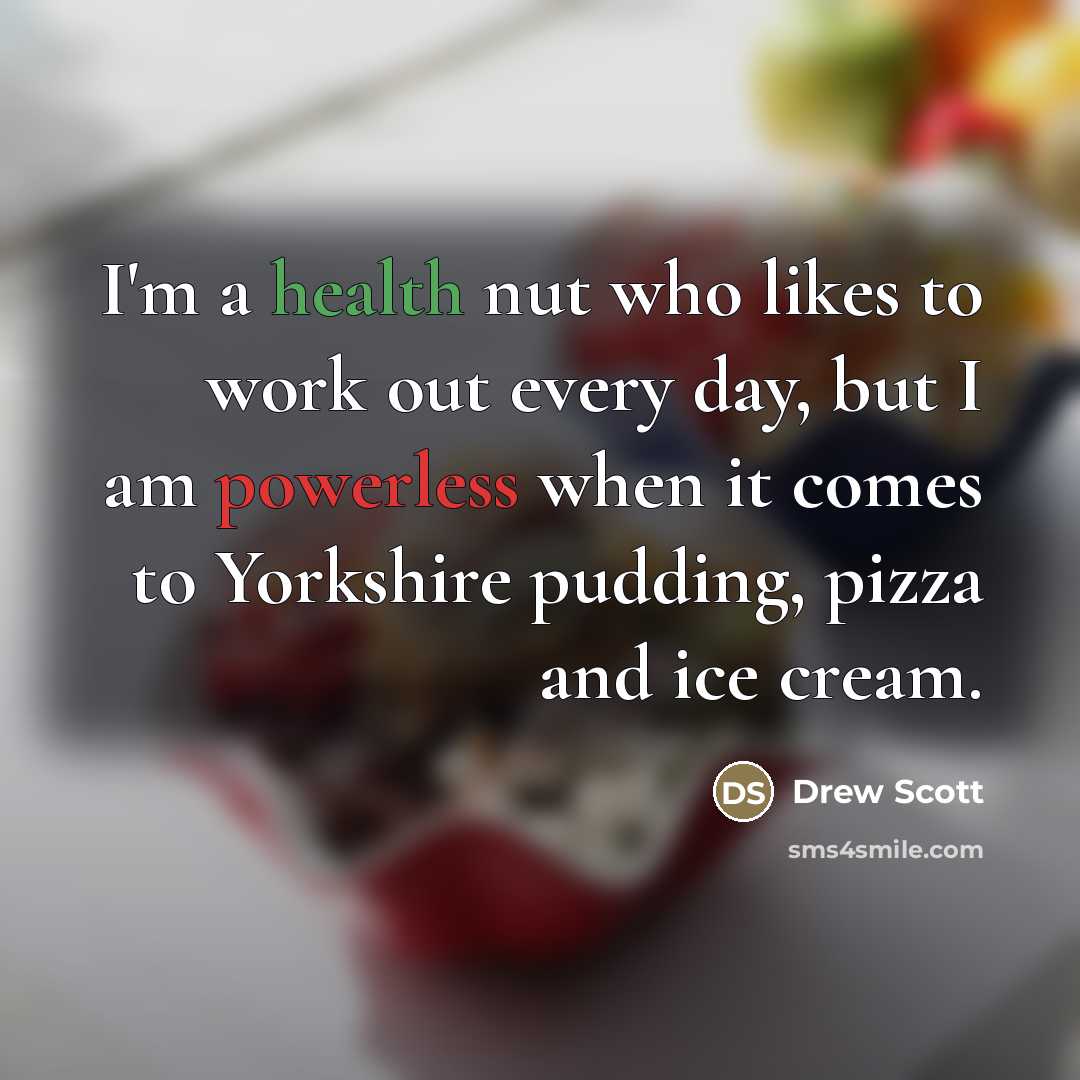 “I'm a health nut who likes to work out every…” quote by Drew Scott