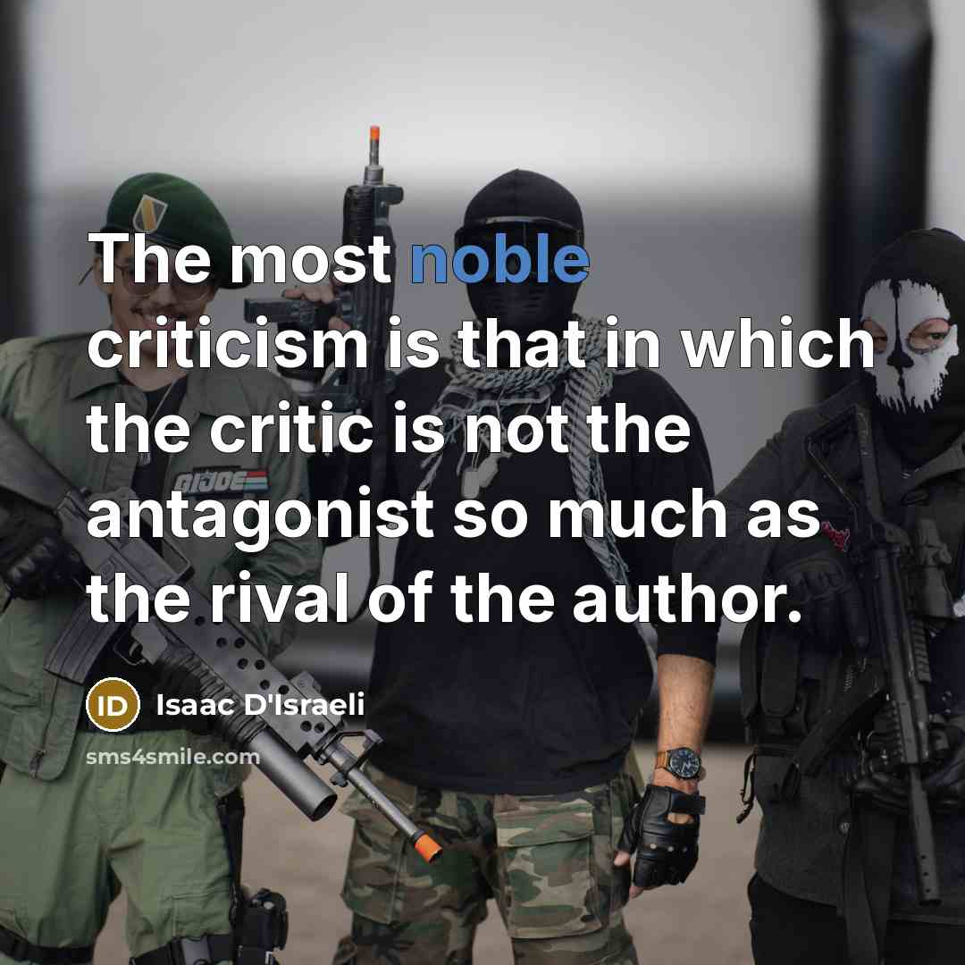 “The most noble criticism is that in which the critic…” quote by Isaac D'Israeli