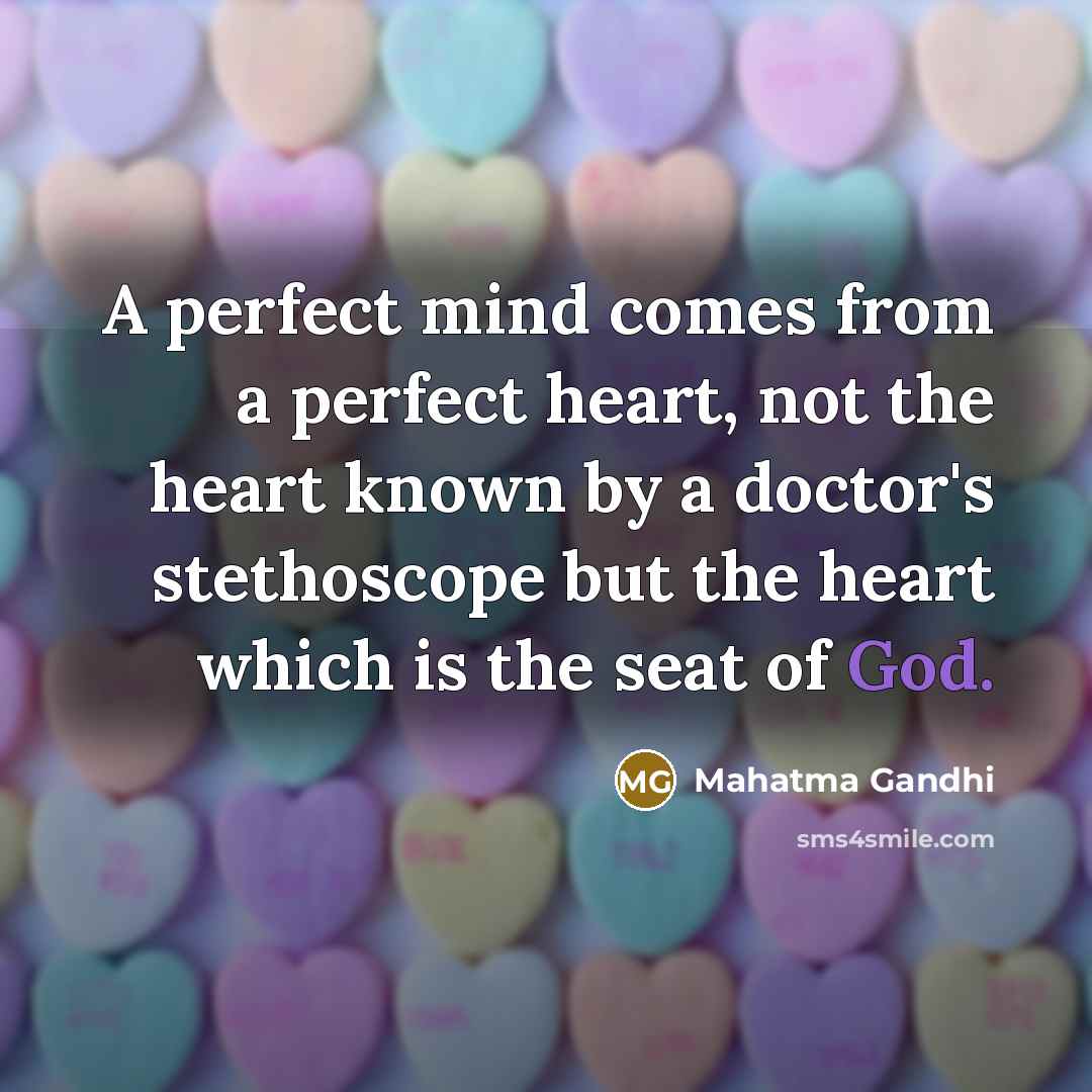 “A perfect mind comes from a perfect heart, not the…” quote by Mahatma Gandhi
