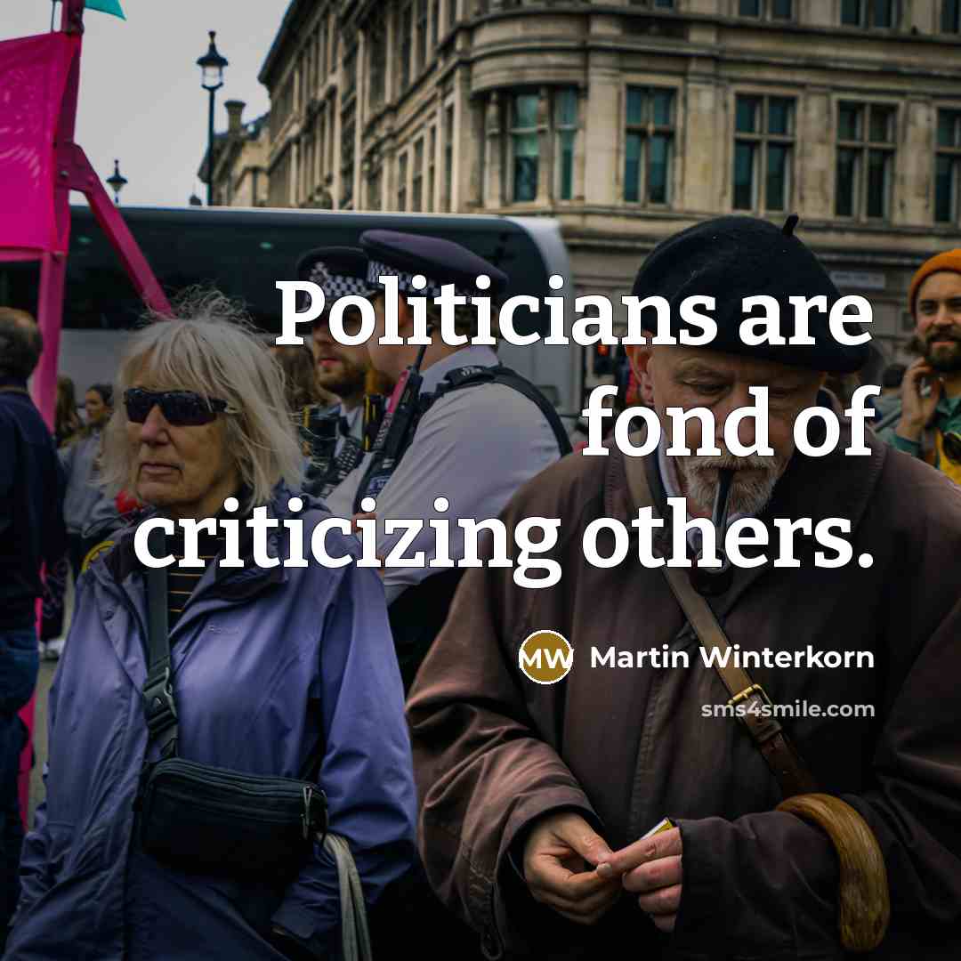 “Politicians are fond of criticizing others.…” quote by Martin Winterkorn