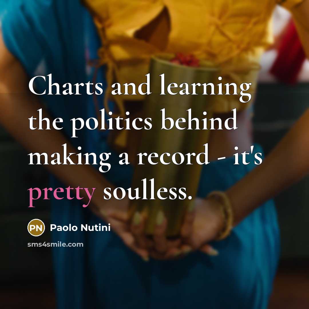“Charts and learning the politics behind making a record -…” quote by Paolo Nutini