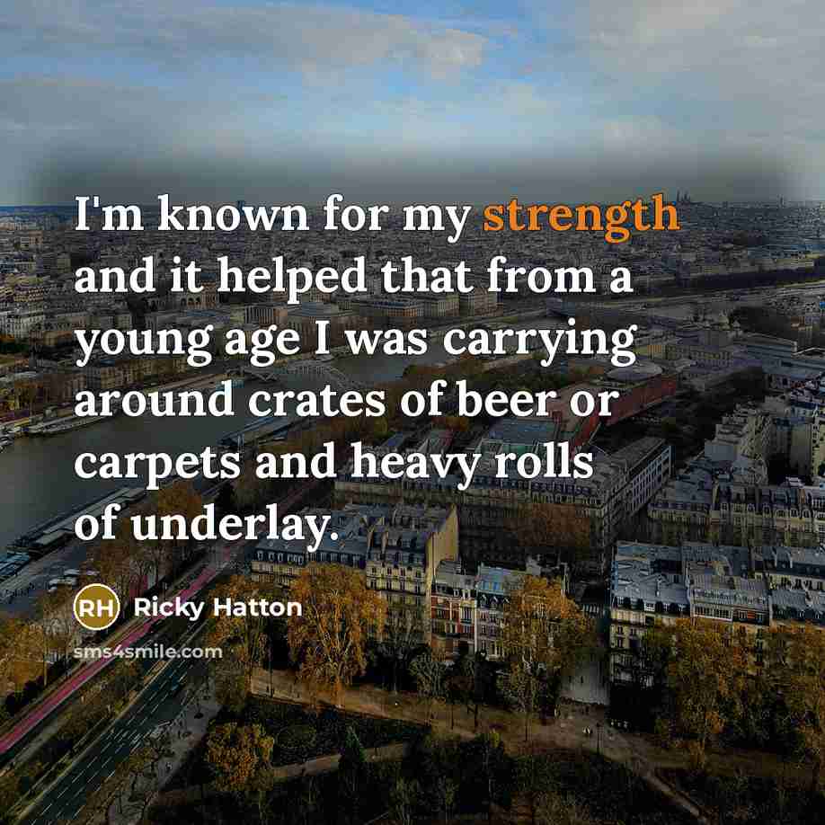 “I'm known for my strength and it helped that from…” quote by Ricky Hatton