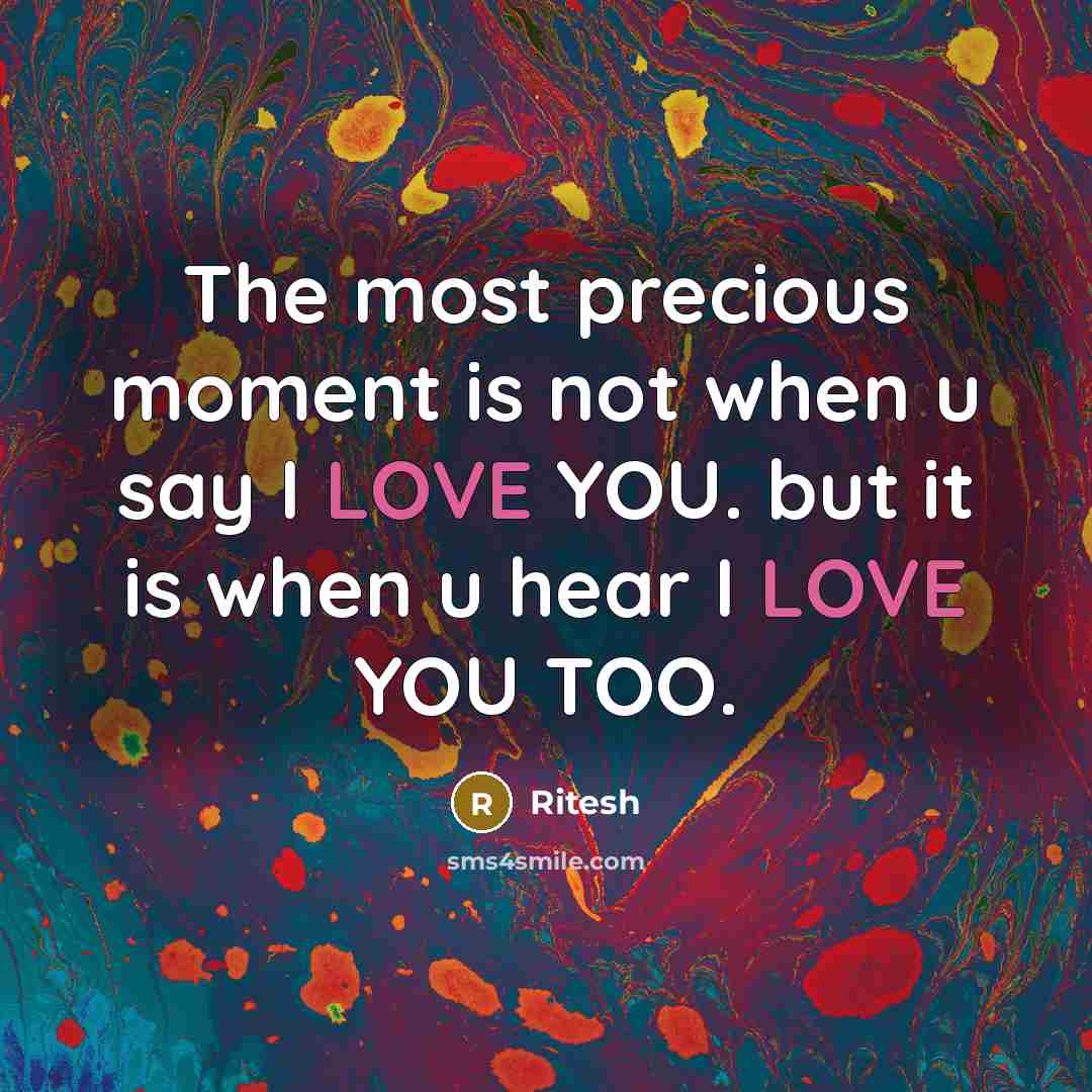 “The most precious moment is not when u say I…” quote by Ritesh