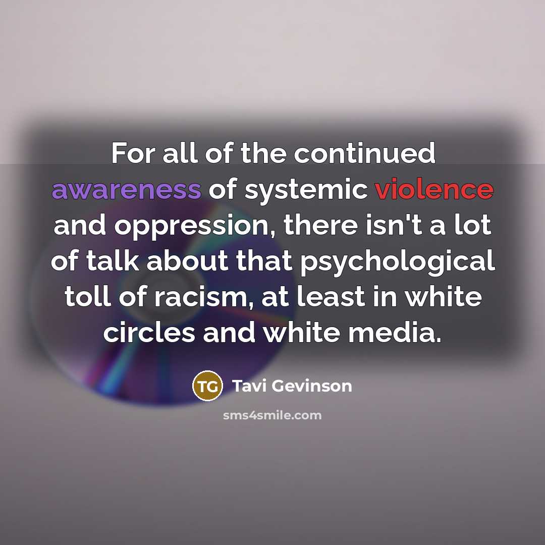 “For all of the continued awareness of systemic violence and…” quote by Tavi Gevinson