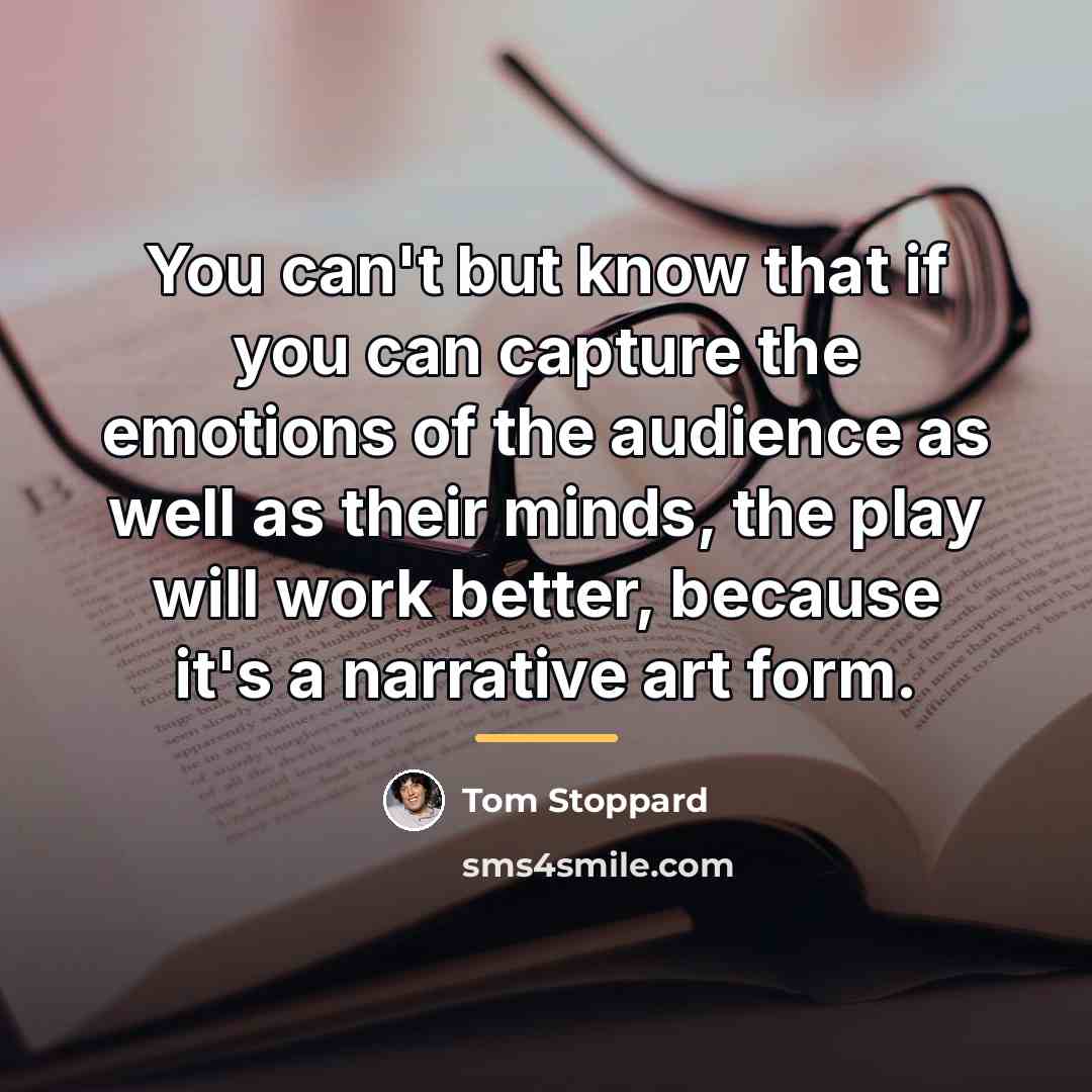 “You can't but know that if you can capture the…” quote by Tom Stoppard