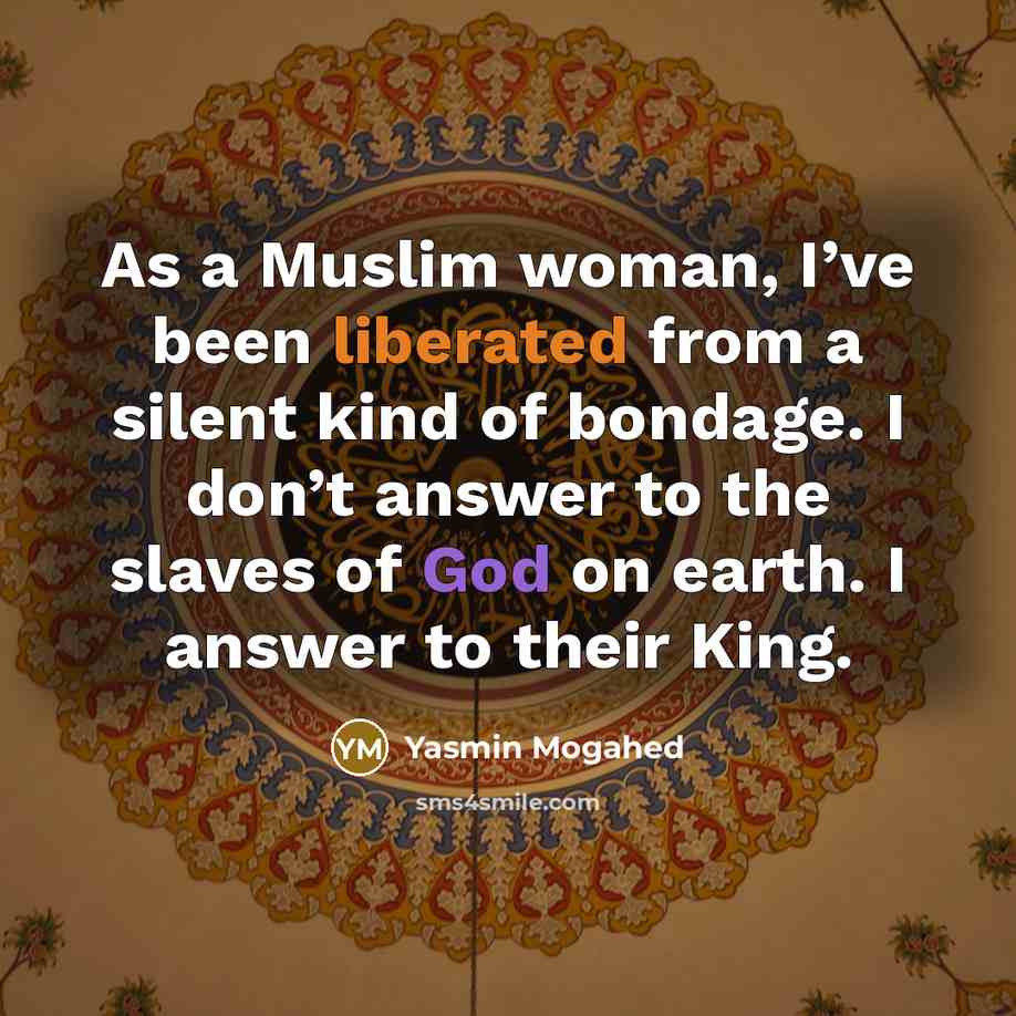 “As a Muslim woman, I’ve been liberated from a silent…” quote by Yasmin Mogahed
