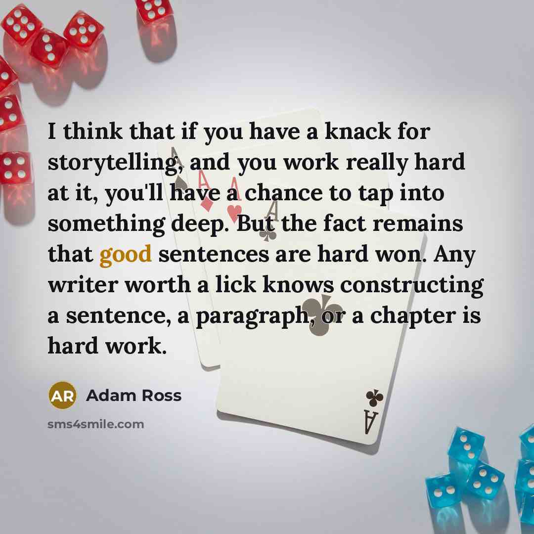 “I think that if you have a knack for storytelling,…” quote by Adam Ross