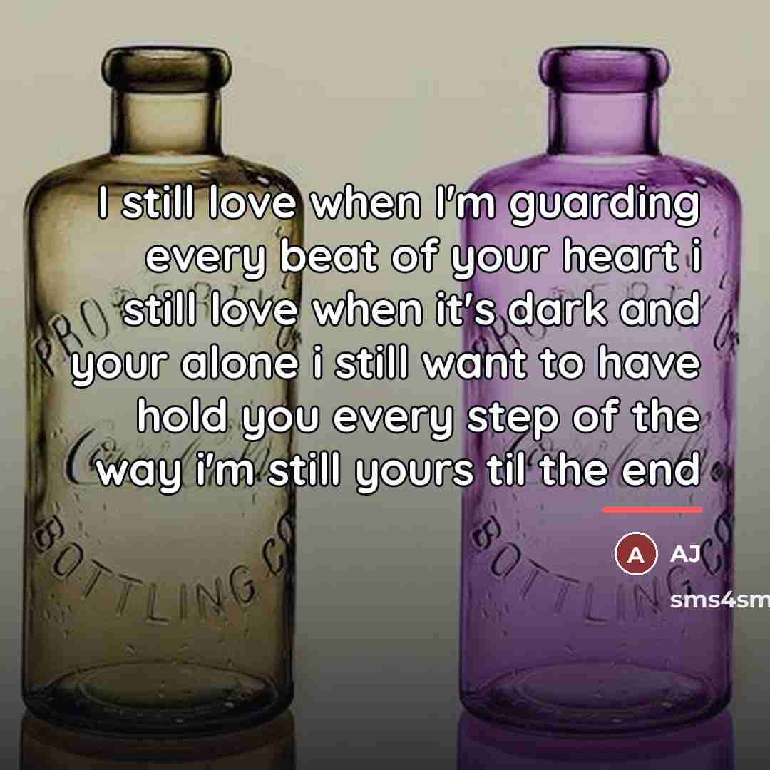 “I still love when I'm guarding every beat of your…” quote by AJ