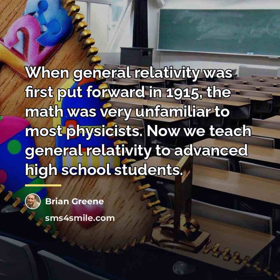 “When general relativity was first put forward in 1915, the…” quote by Brian Greene