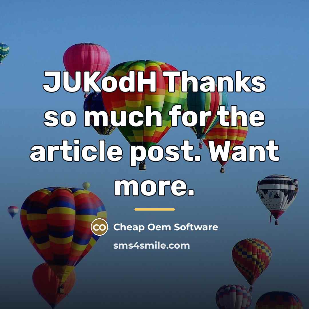 “JUKodH Thanks so much for the article post. Want more.…” quote by Cheap Oem Software