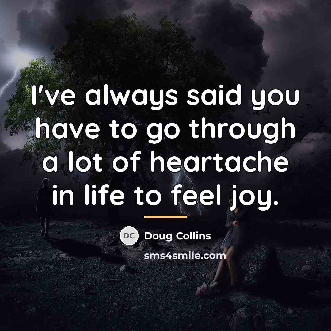 “I've always said you have to go through a lot…” quote by Doug Collins