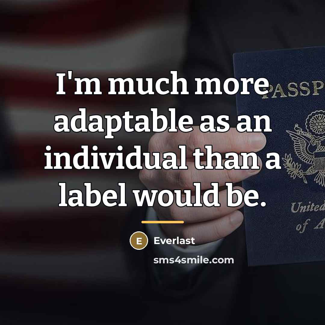 “I'm much more adaptable as an individual than a label…” quote by Everlast