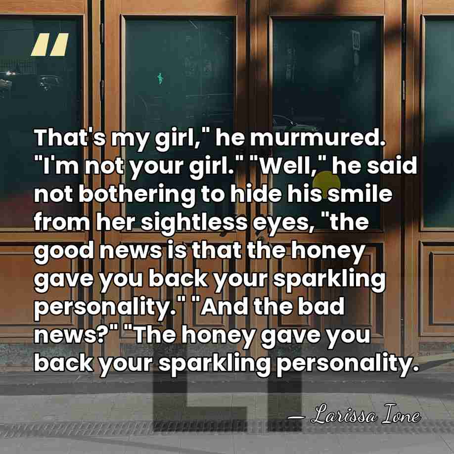 That's my girl," he murmured. "I'm not your girl." "Well," he said&hellip; - Larissa Ione
